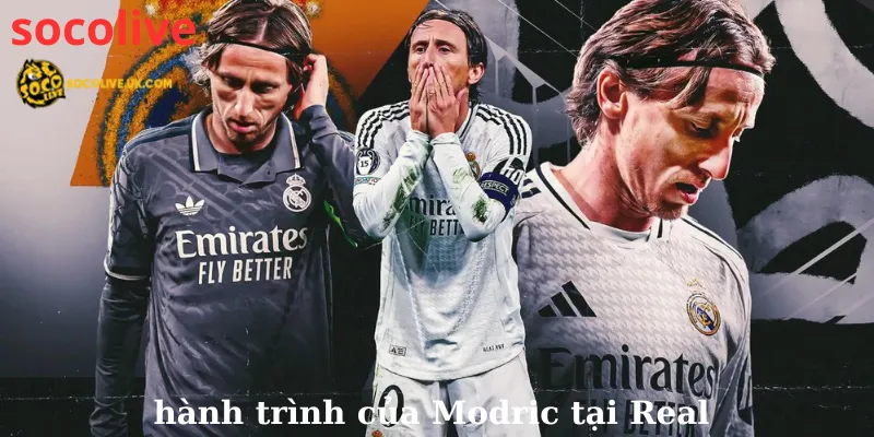 Hành trình của Modric tại Real